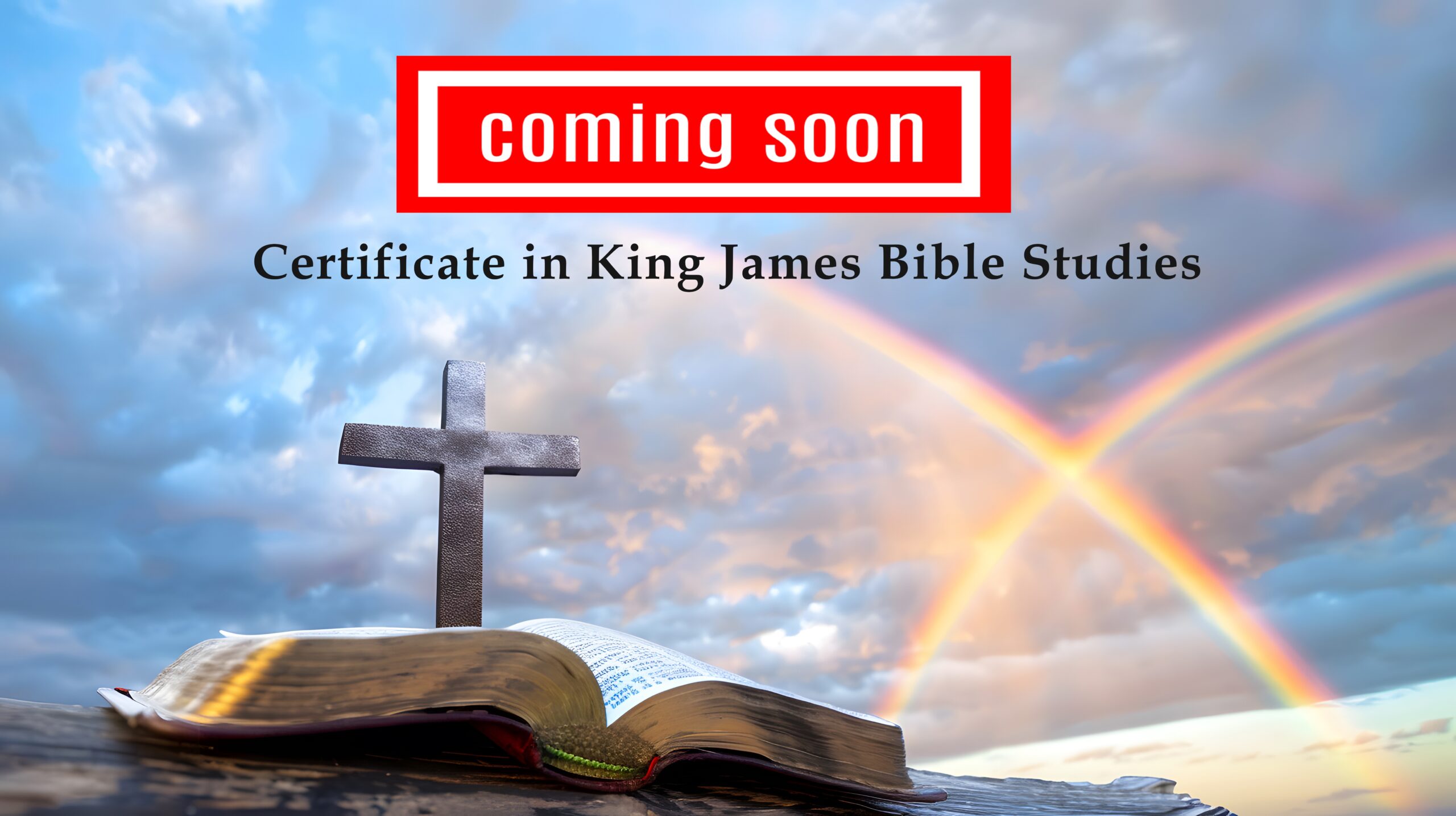 Certificate in King James Bible Studies - Coming Soon