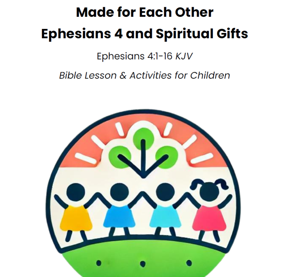Made for Each Other Ephesians 4 and Spiritual Gifts Ephesians 4:1-16 KJV